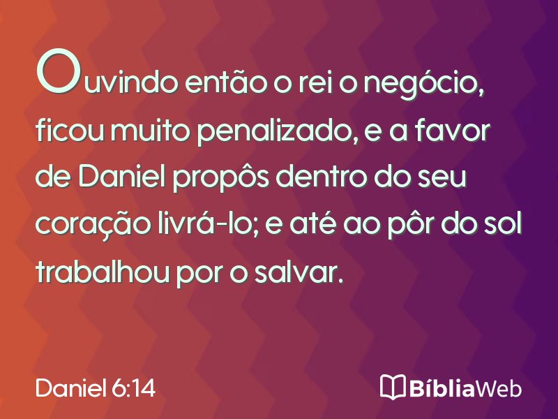 Daniel 6:14 em imagem para compartilhar