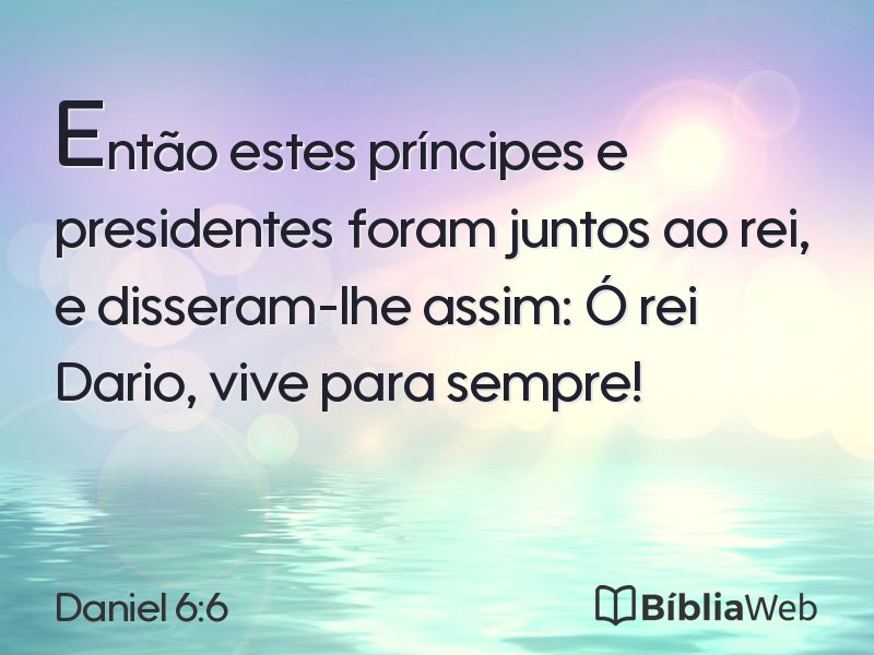 Daniel 6:6 em imagem para compartilhar