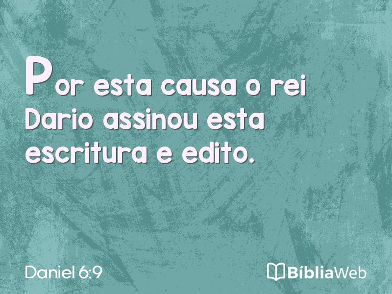 Daniel 6:9 em imagem para compartilhar