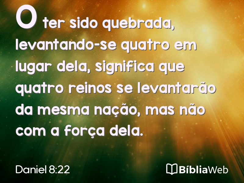 Daniel 8:22 em imagem para compartilhar