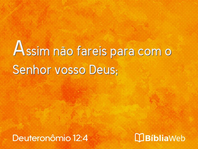 Deuteronômio 12:4 em imagem para compartilhar