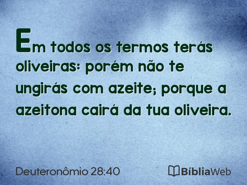 Deuteronômio 28:40 em imagem para compartilhar