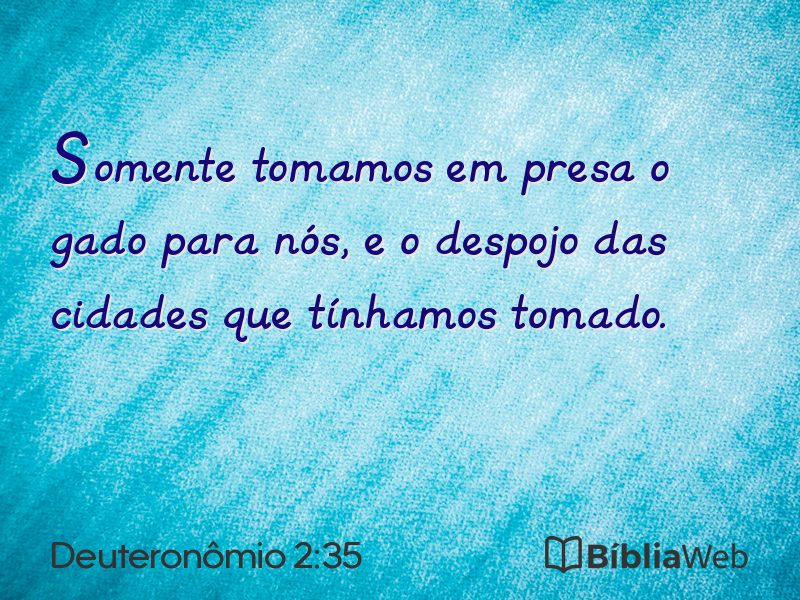 Deuteronômio 2:35 em imagem para compartilhar