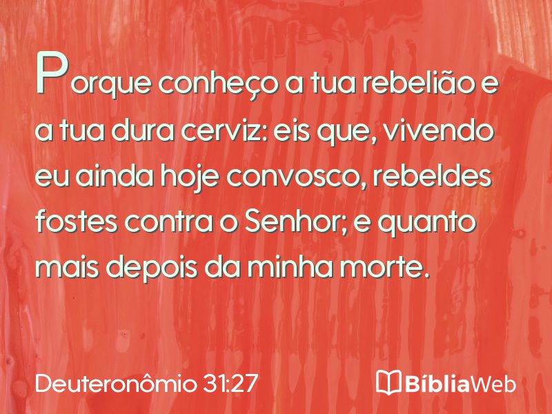 Deuteronômio 31:27 em imagem para compartilhar
