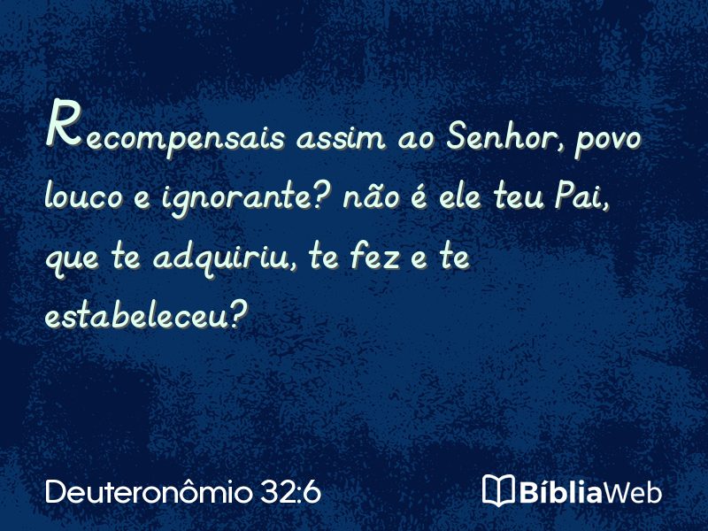 Deuteronômio 32:6 em imagem para compartilhar