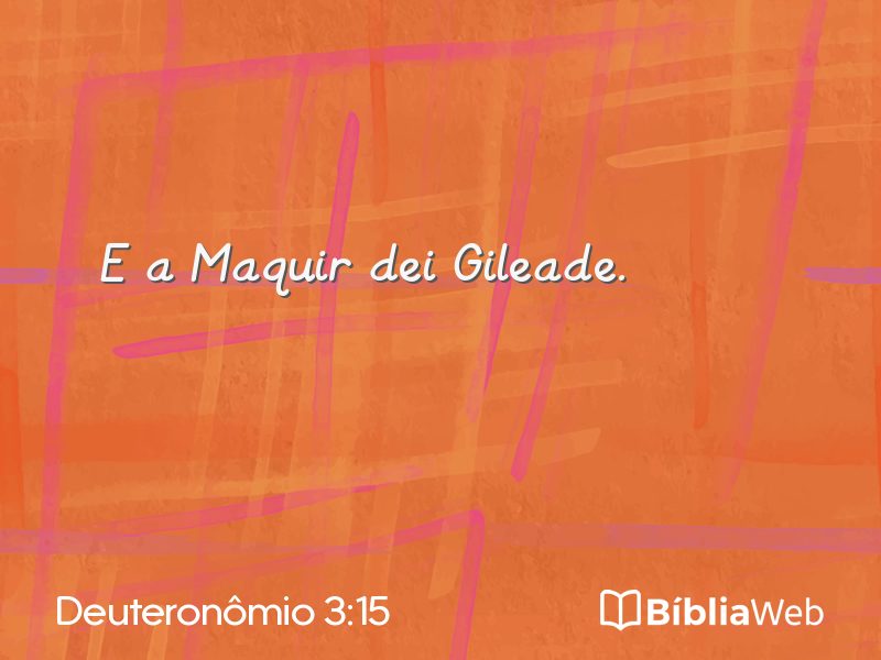 Deuteronômio 3:15 em imagem para compartilhar