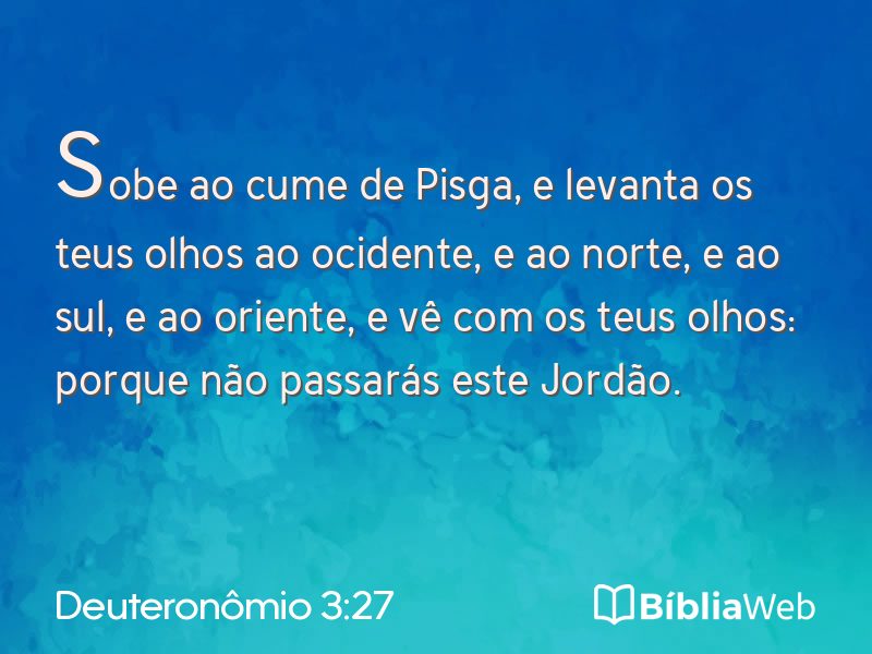 Deuteronômio 3:27 em imagem para compartilhar
