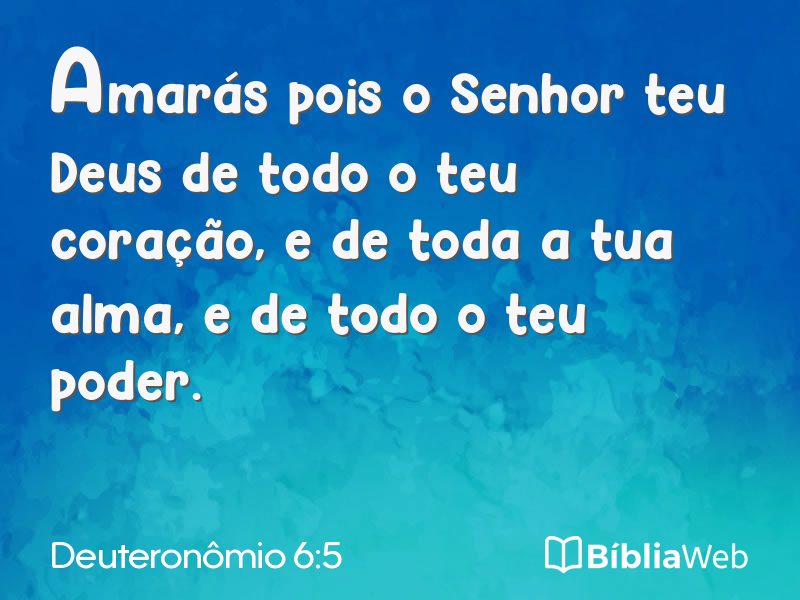 Deuteronômio 6:5 em imagem para compartilhar
