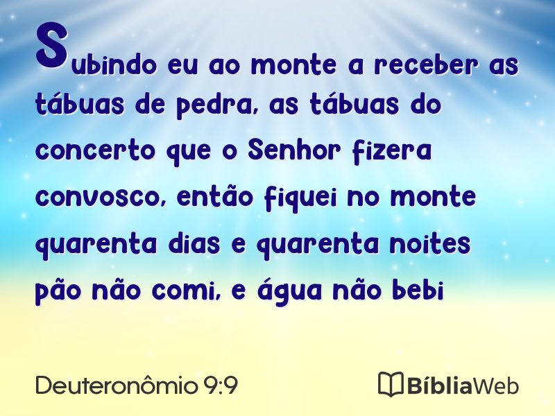 Deuteronômio 9:9 em imagem para compartilhar
