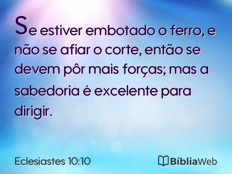 Eclesiastes 10:10 em imagem para compartilhar