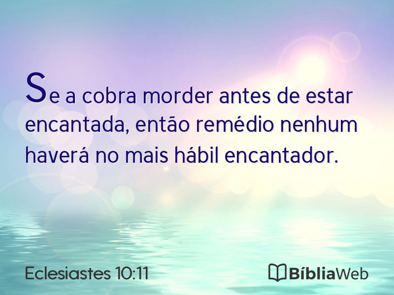 Eclesiastes 10:11 em imagem para compartilhar