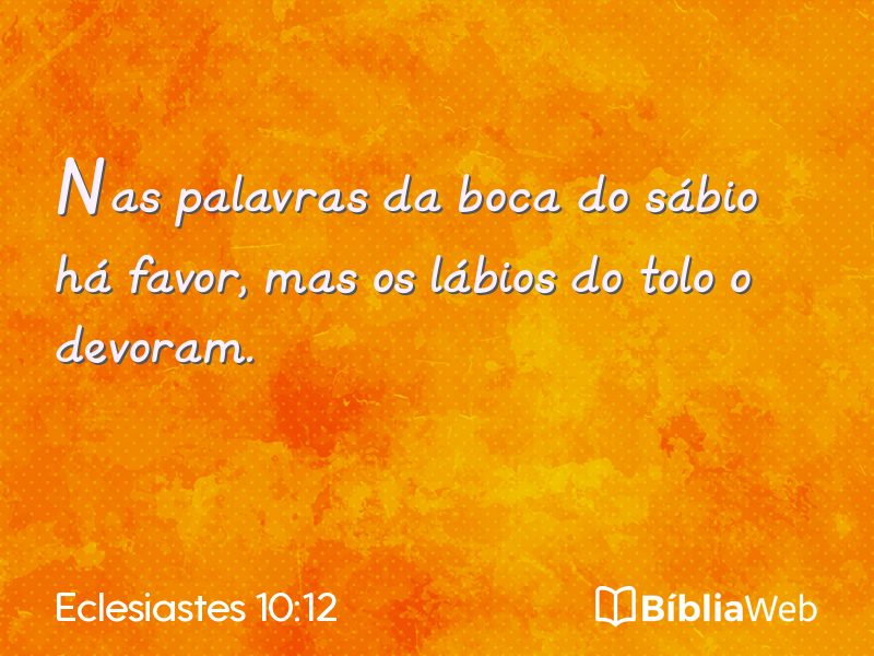 Eclesiastes 10:12 em imagem para compartilhar