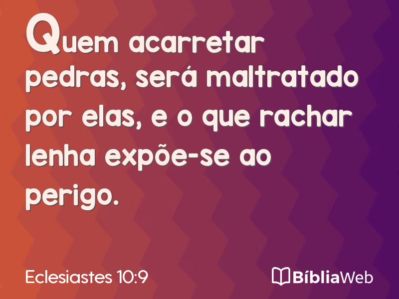 Eclesiastes 10:9 em imagem para compartilhar