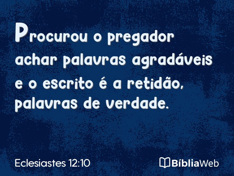 Eclesiastes 12:10 em imagem para compartilhar