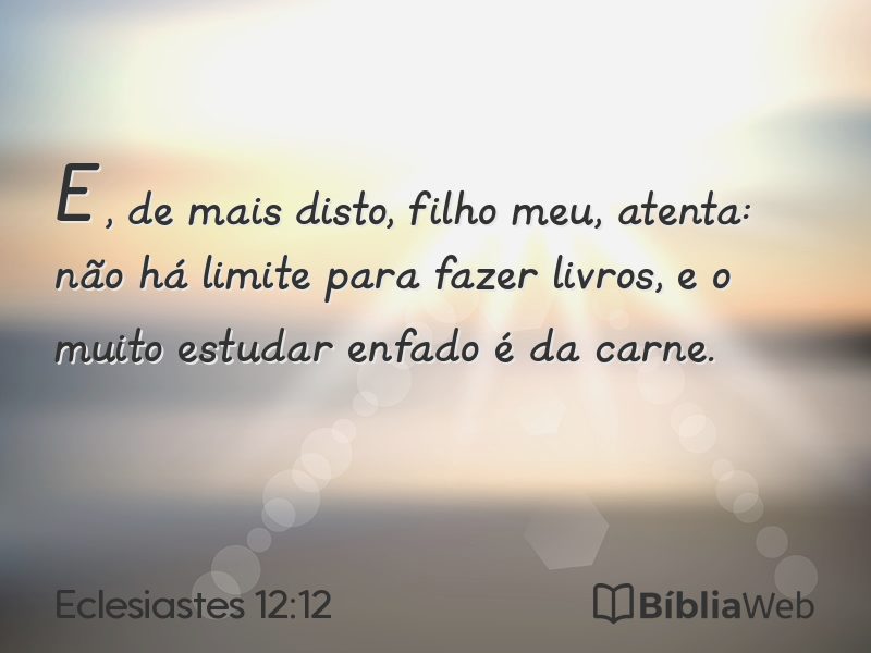 Eclesiastes 12:12 em imagem para compartilhar