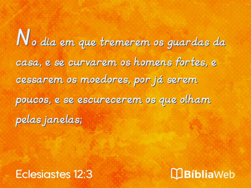 Eclesiastes 12:3 em imagem para compartilhar