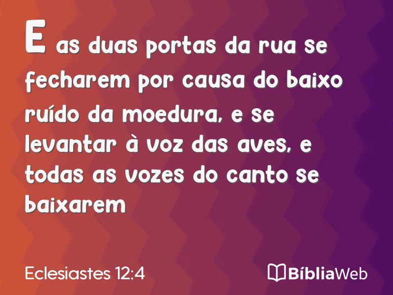 Eclesiastes 12:4 em imagem para compartilhar