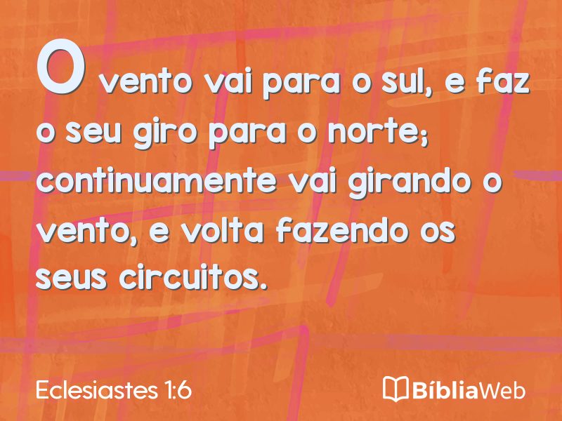 Eclesiastes 1:6 em imagem para compartilhar