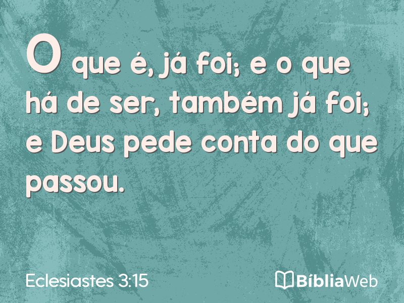 Eclesiastes 3:15 em imagem para compartilhar