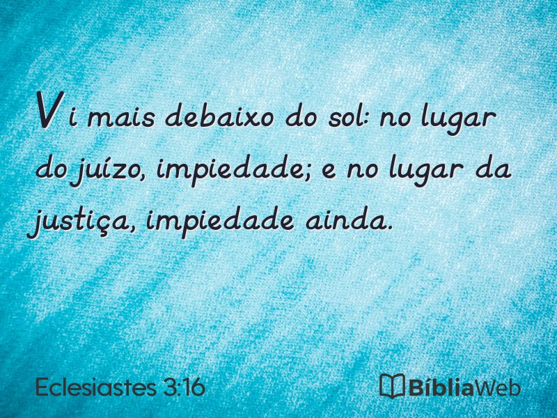 Eclesiastes 3:16 em imagem para compartilhar