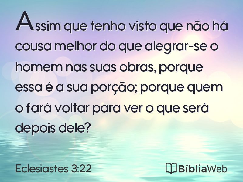 Eclesiastes 3:22 em imagem para compartilhar