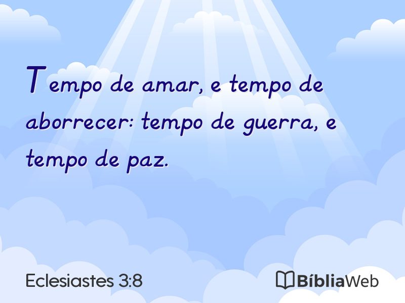 Eclesiastes 3:8 em imagem para compartilhar