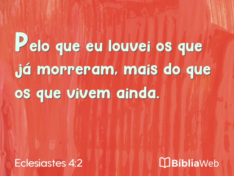 Eclesiastes 4:2 em imagem para compartilhar