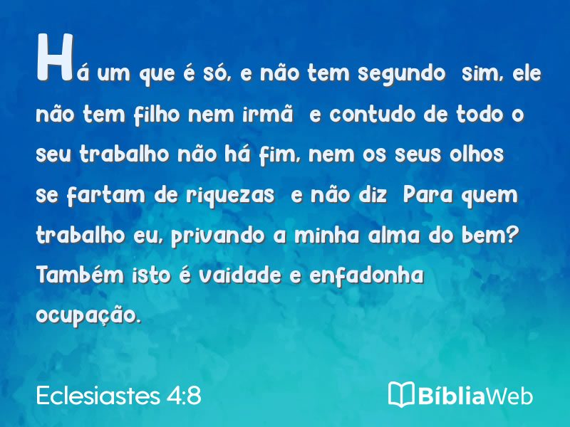 Eclesiastes 4:8 em imagem para compartilhar