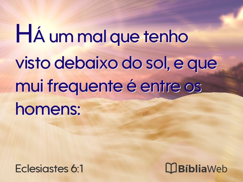 Eclesiastes 6:1 em imagem para compartilhar