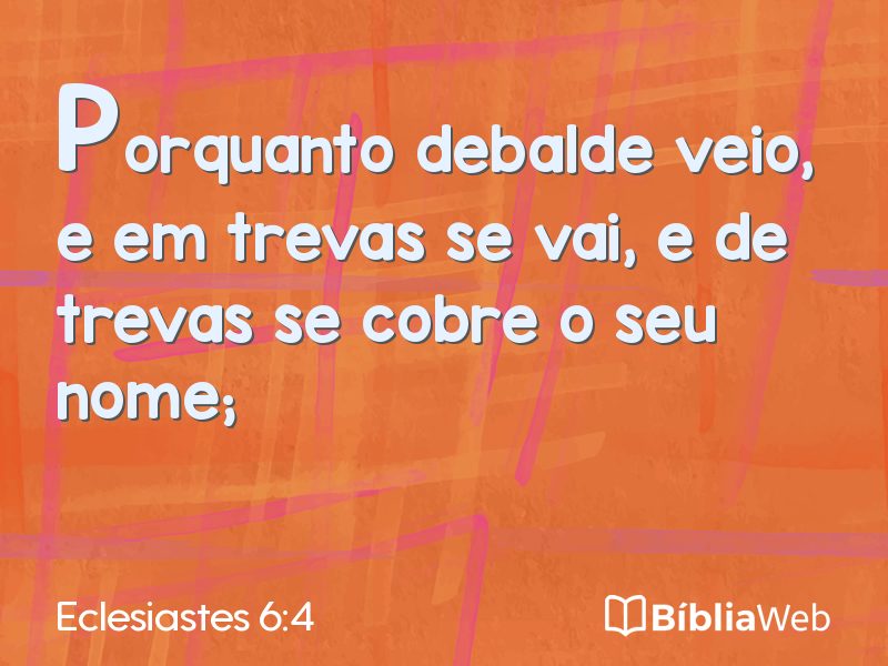 Eclesiastes 6:4 em imagem para compartilhar