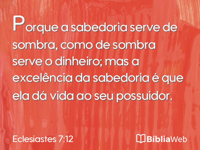 Eclesiastes 7:12 em imagem para compartilhar