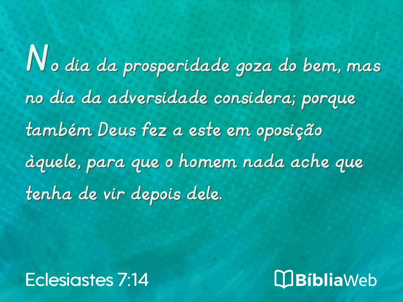 Eclesiastes 7:14 em imagem para compartilhar