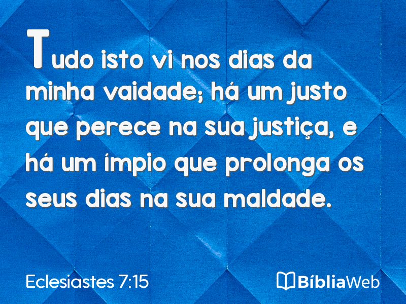 Eclesiastes 7:15 em imagem para compartilhar