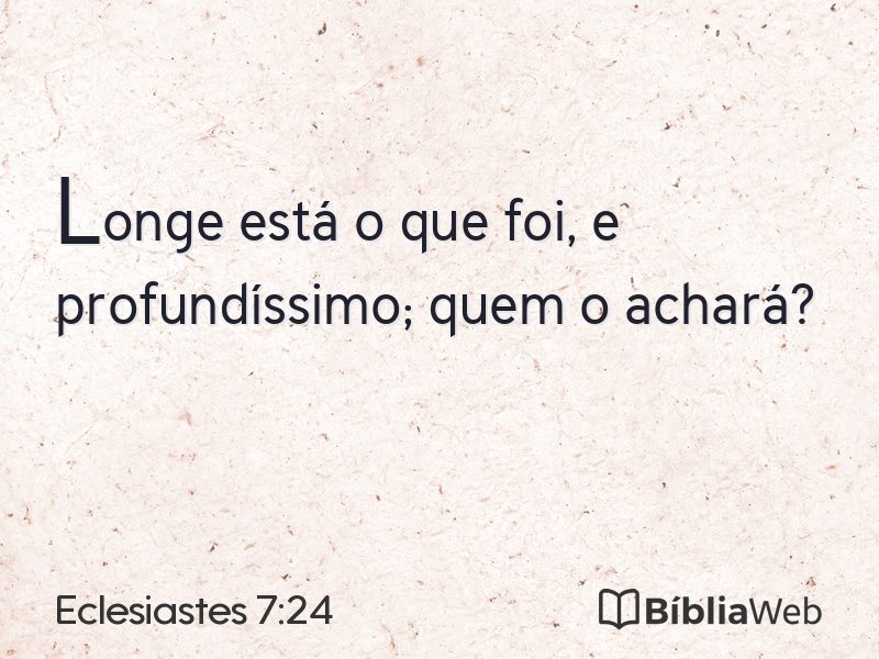Eclesiastes 7:24 em imagem para compartilhar