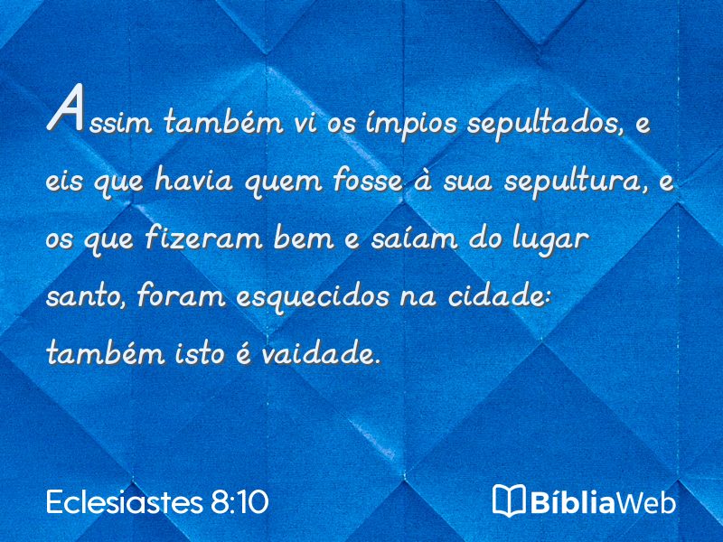 Eclesiastes 8:10 em imagem para compartilhar