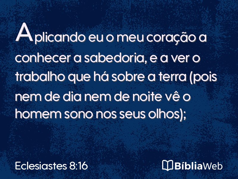 Eclesiastes 8:16 em imagem para compartilhar