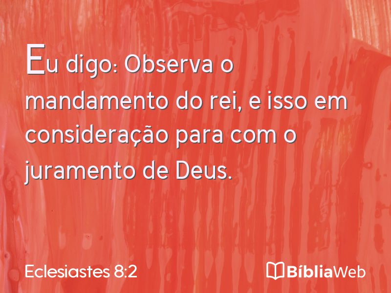 Eclesiastes 8:2 em imagem para compartilhar