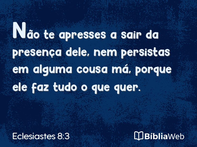 Eclesiastes 8:3 em imagem para compartilhar