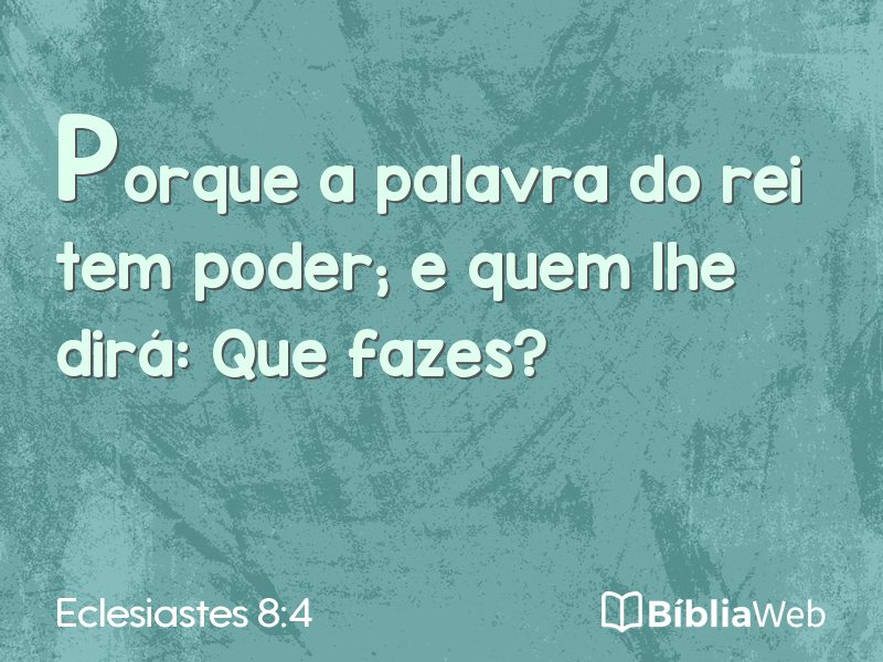 Eclesiastes 8:4 em imagem para compartilhar