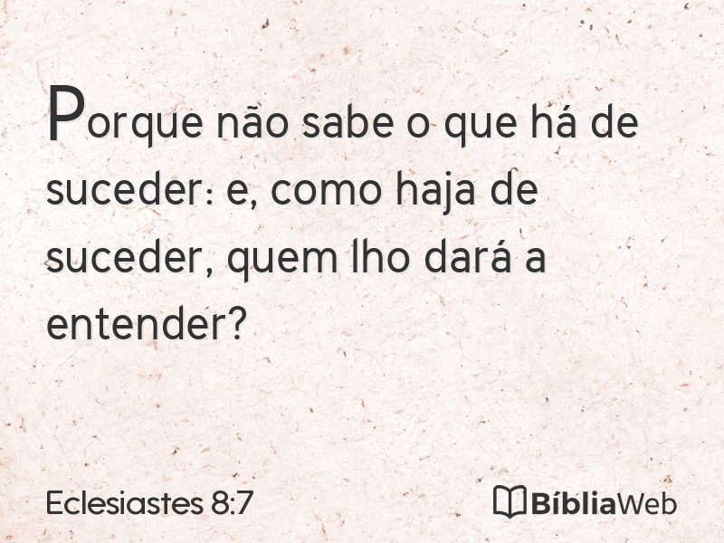 Eclesiastes 8:7 em imagem para compartilhar