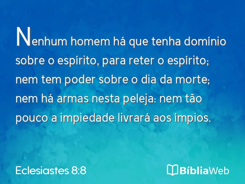 Eclesiastes 8:8 em imagem para compartilhar