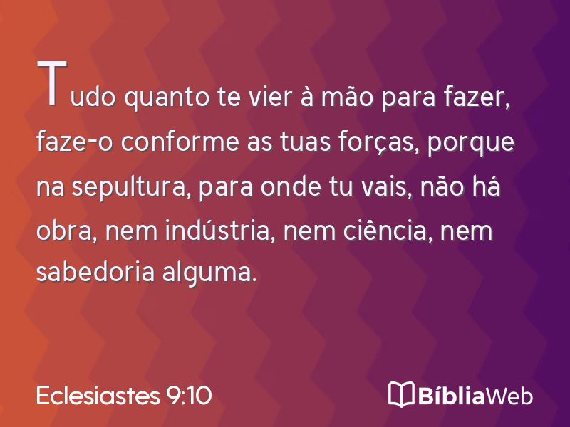 Eclesiastes 9:10 em imagem para compartilhar