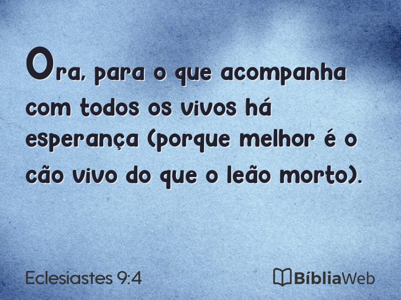 Eclesiastes 9:4 em imagem para compartilhar