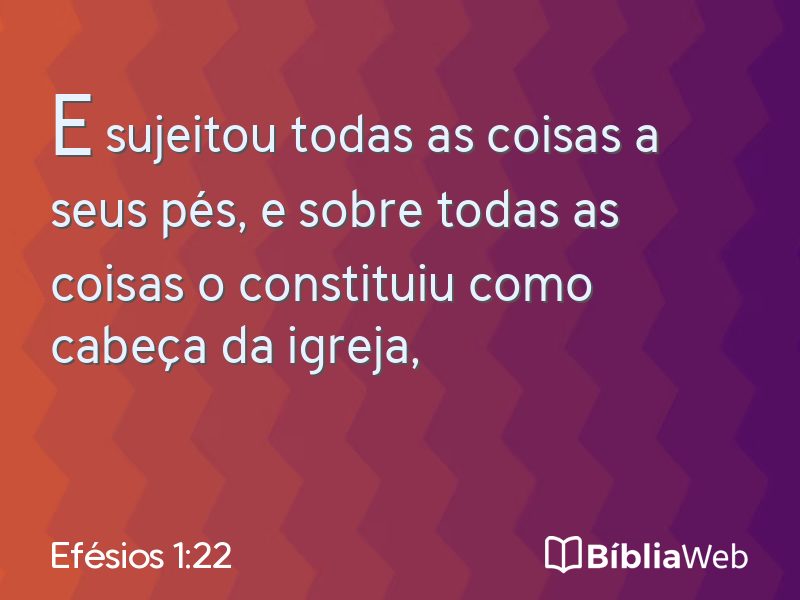 Efésios 1:22 em imagem para compartilhar