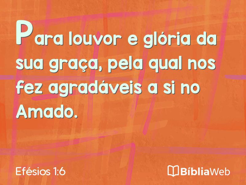 Efésios 1:6 em imagem para compartilhar
