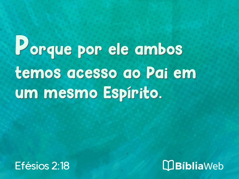 Efésios 2:18 em imagem para compartilhar