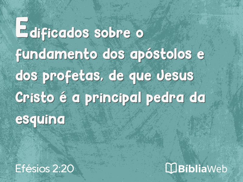 Efésios 2:20 em imagem para compartilhar