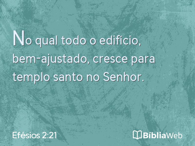 Efésios 2:21 em imagem para compartilhar