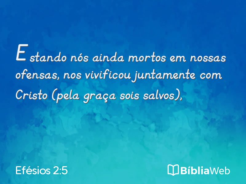 Efésios 2:5 em imagem para compartilhar