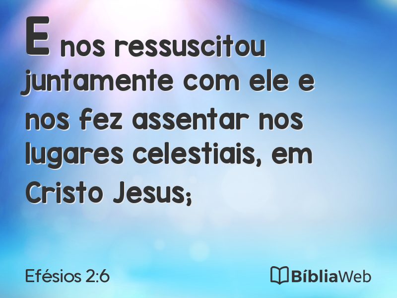 Efésios 2:6 em imagem para compartilhar